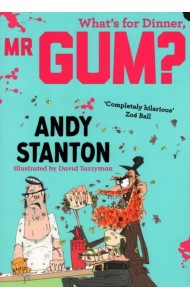 What's for dinner, Mr. Gum?