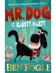 Mr Dog and the Rabbit Habit Mr Dog and the Rabbit Habit