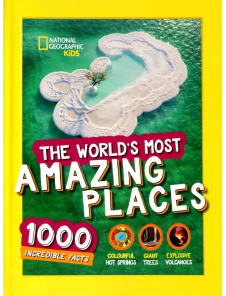 The World’s Most Amazing Places