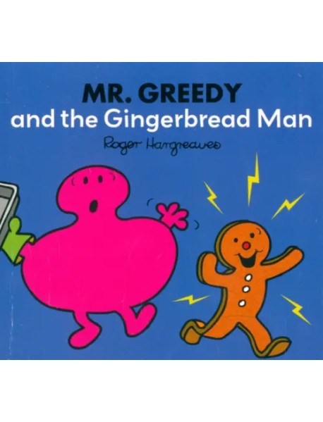 Mr. Greedy and the Gingerbread Man