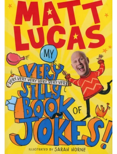 My Very Very Very Very Very Very Very Silly Book of Jokes!