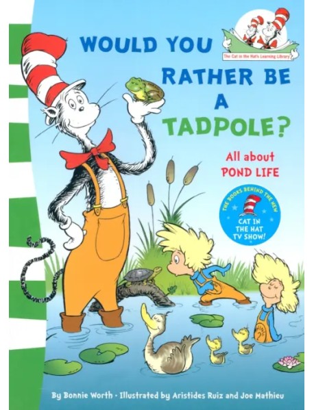 Would You Rather Be a Tadpole?