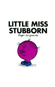 Little Miss Stubborn