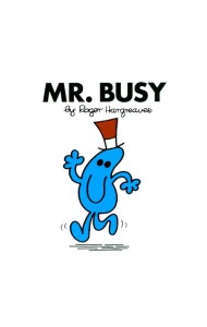 Mr. Busy