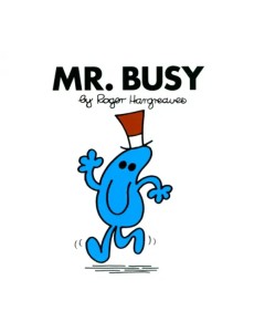 Mr. Busy Mr. Busy