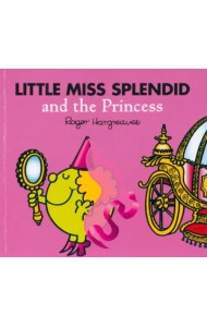 Little Miss Splendid and the Princess