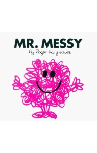 Mr. Messy