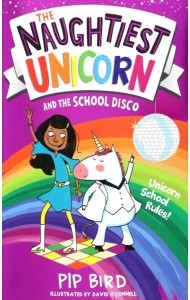 The Naughtiest Unicorn and the School Disco