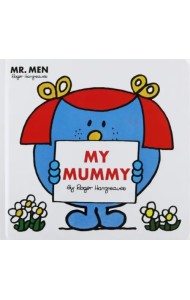 Mr. Men Little Miss. My Mummy
