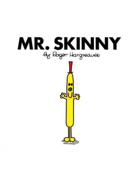 Mr. Skinny