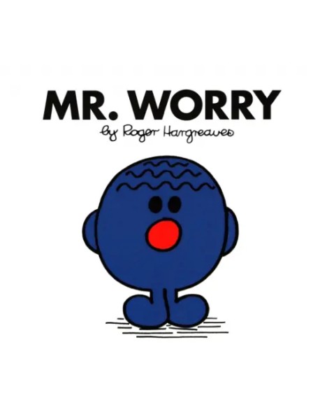 Mr. Worry