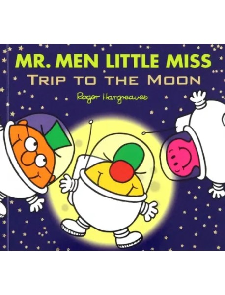 Mr. Men Little Miss. Trip to the Moon