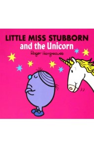 Little Miss Stubborn and the Unicorn