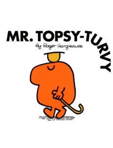 Mr. Topsy-Turvy