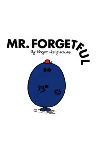 Mr. Forgetful