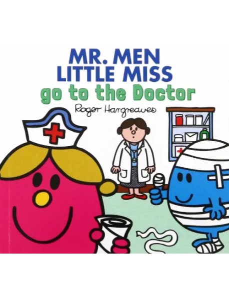 Mr. Men Little Miss go to the Doctor