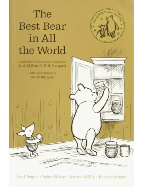 Winnie-the-Pooh. The Best Bear in All the World