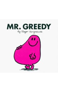 Mr. Greedy