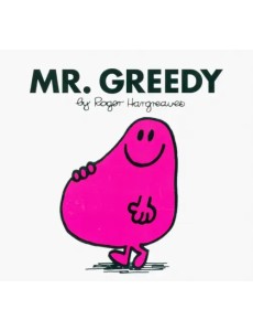 Mr. Greedy