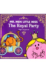 Mr Men Little Miss The Royal Party