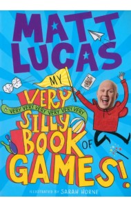 My Very Very Very Very Very Very Very Silly Book of Games!
