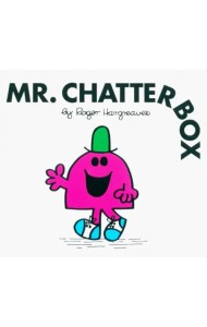 Mr. Chatterbox