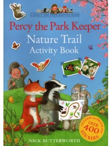 Percy the Park Keeper. Nature Trail. Activity Book Percy the Park Keeper. Nature Trail. Activity Book