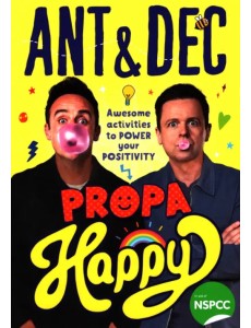 Propa Happy. Awesome Activities to Power Your Positivity Propa Happy. Awesome Activities to Power Your Positivity