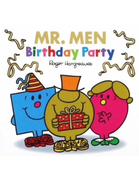 Mr. Men. Birthday Party