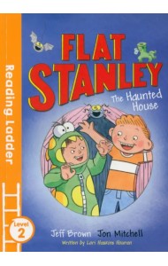Flat Stanley and the Haunted House. Level 2