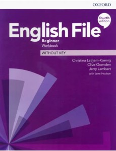 English File. Beginner. Workbook Without Key English File. Beginner. Workbook Without Key