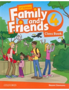 Family and Friends. Level 4. Class Book Family and Friends. Level 4. Class Book