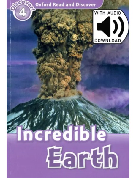 Oxford Read and Discover. Level 4. Incredible Earth Audio Pack