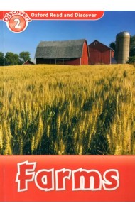 Oxford Read and Discover. Level 2. Farms