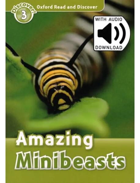 Oxford Read and Discover. Level 3. Amazing Minibeasts Audio Pack