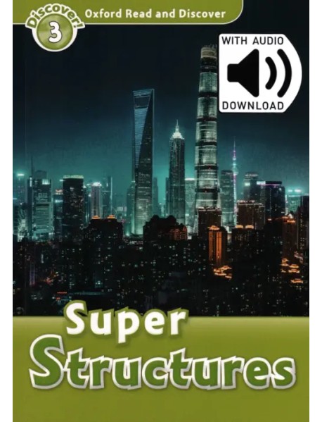 Oxford Read and Discover. Level 3. Super Structures Audio Pack