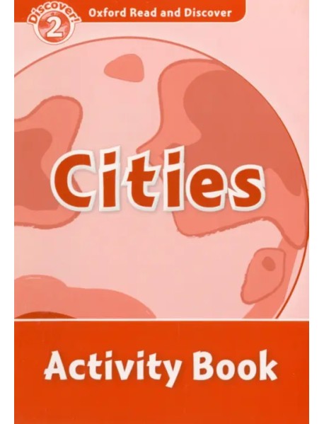 Oxford Read and Discover. Level 2. Cities. Activity Book