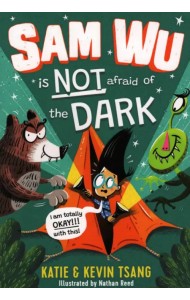 Sam Wu is Not Afraid of the Dark!