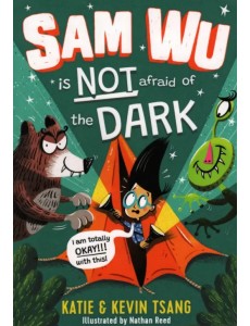 Sam Wu is Not Afraid of the Dark!