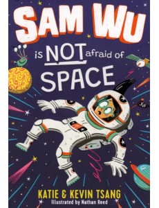 Sam Wu is Not Afraid of Space! Sam Wu is Not Afraid of Space!