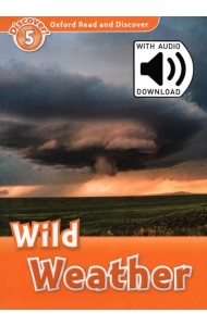 Oxford Read and Discover. Level 5. Wild Weather Audio Pack