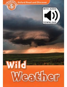 Oxford Read and Discover. Level 5. Wild Weather Audio Pack
