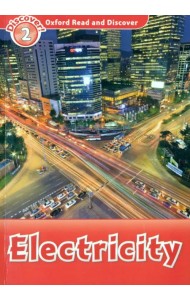 Oxford Read and Discover. Level 2. Electricity