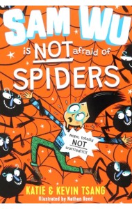 Sam Wu is Not Afraid of Spiders!