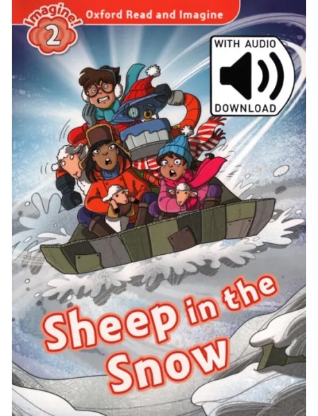 Oxford Read and Imagine. Level 2. Sheep in the Snow Audio Pack