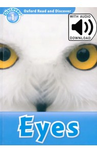 Oxford Read and Discover. Level 1. Eyes Audio Pack