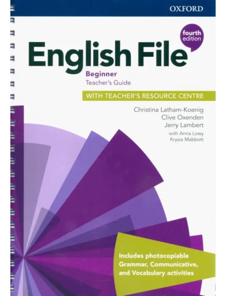 English File. Beginner. Teacher's Guide with Teacher's Resource Centre