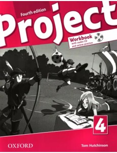 Project. Level 4. Workbook with Audio CD and Online Practice Project. Level 4. Workbook with Audio CD and Online Practice