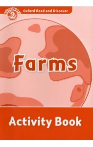 Oxford Read and Discover. Level 2. Farms. Activity Book
