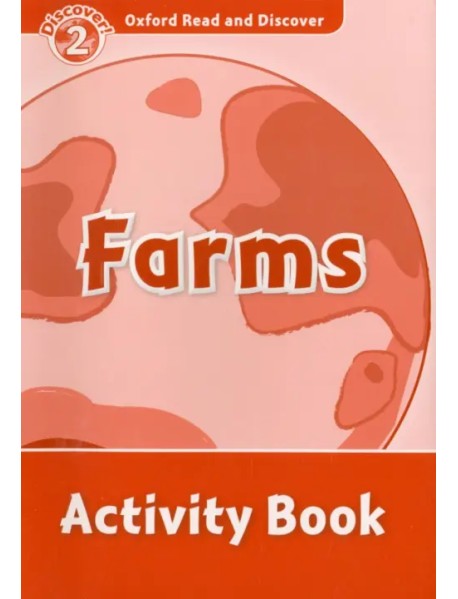Oxford Read and Discover. Level 2. Farms. Activity Book